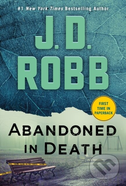 Kniha: Abandoned in Death (J. D. Robb). , 2022 Kniha: Abandoned in Death (J. D. Robb). , 2022
