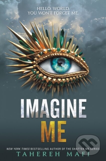 Kniha: Imagine Me (Tahereh Mafi). Storytide, 2021 Kniha: Imagine Me (Tahereh Mafi). Storytide, 2021