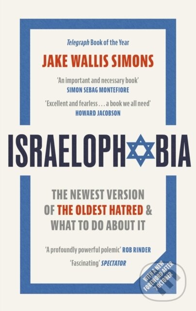 Kniha: Israelophobia (Jake Wallis Simons). Constable, 2024 Kniha: Israelophobia (Jake Wallis Simons). Constable, 2024