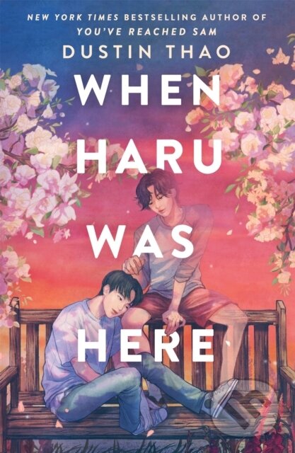 Kniha: When Haru Was Here (Dustin Thao). Wednesday Books, 2024 Kniha: When Haru Was Here (Dustin Thao). Wednesday Books, 2024