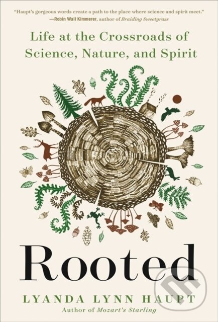 Kniha: Rooted (Lyanda Lynn Haupt). Little, Brown, 2023 Kniha: Rooted (Lyanda Lynn Haupt). Little, Brown, 2023