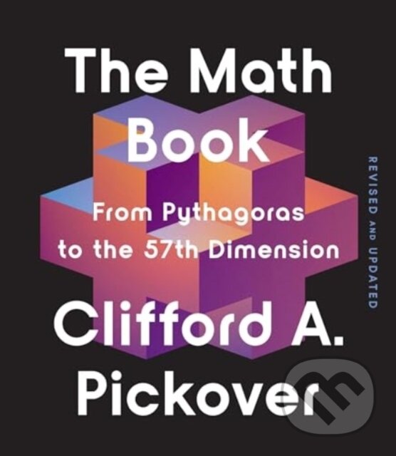Kniha: The Math Book (Clifford A Pickover). , 2025 Kniha: The Math Book (Clifford A Pickover). , 2025