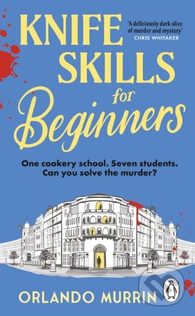 Kniha: Knife Skills for Beginners (Orlando Murrin). Transworld, 2025 Kniha: Knife Skills for Beginners (Orlando Murrin). Transworld, 2025