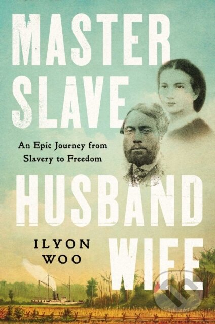 Kniha: Master Slave Husband Wife (Ilyon Woo). , 2023 Kniha: Master Slave Husband Wife (Ilyon Woo). , 2023
