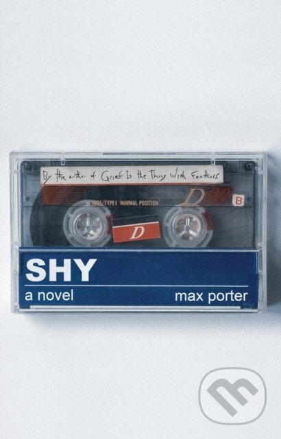 Kniha: Shy (Max Porter). Graywolf, 2023 Kniha: Shy (Max Porter). Graywolf, 2023