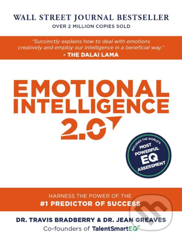 Kniha: Emotional Intelligence 2.0 (Jean Greaves a Travis Bradberry). TalentSmart, 2009 Kniha: Emotional Intelligence 2.0 (Jean Greaves a Travis Bradberry). TalentSmart, 2009
