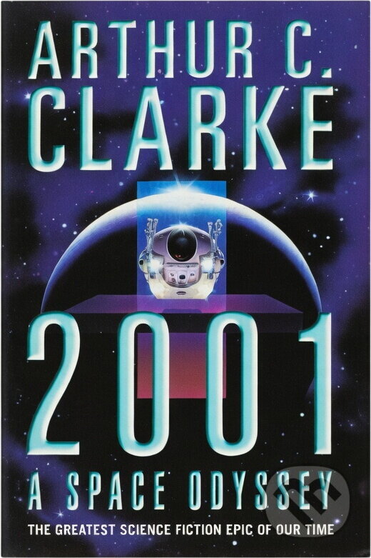 Kniha: 2001 : A Space Odyssey (Arthur C. Clarke) (Arthur Clarke C.). , 1990 Kniha: 2001 : A Space Odyssey (Arthur C. Clarke) (Arthur Clarke C.). , 1990