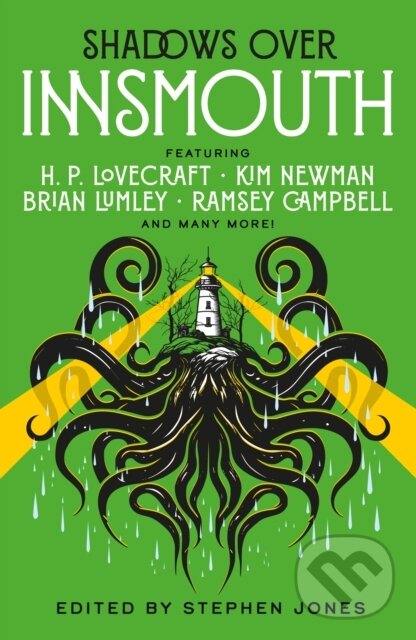 Kniha: Shadows Over Innsmouth (Adrian Cole, Stephen Jones, Ramsay Campbell, Kim Newman, Jack Yeovil, H.P. Lovecraft, Guy N. Smith, David Sutton, D. F. Lewis a Basil Copper). Titan Books, 2026 Kniha: Shadows Over Innsmouth (Adrian Cole, Stephen Jones, Ramsay Campbell, Kim Newman, Jack Yeovil, H.P. Lovecraft, Guy N. Smith, David Sutton, D. F. Lewis a Basil Copper). Titan Books, 2026
