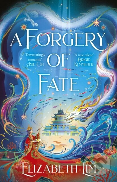 Kniha: A Forgery of Fate (Elizabeth Lim). Hodder and Stoughton, 2026 Kniha: A Forgery of Fate (Elizabeth Lim). Hodder and Stoughton, 2026