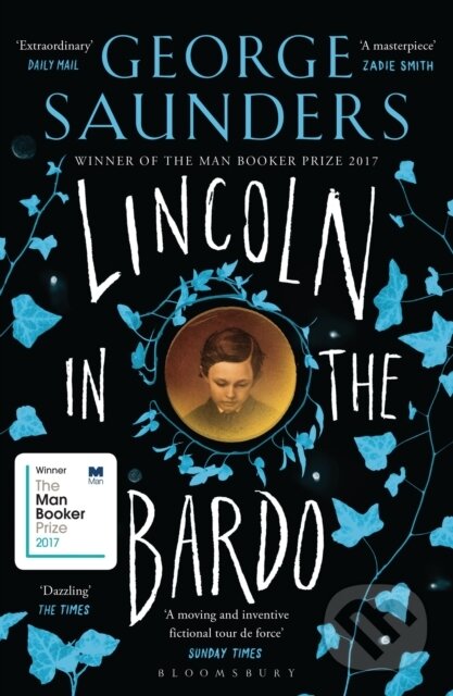 Kniha: Lincoln in the Bardo (George Saunders). Bloomsbury, 2018 Kniha: Lincoln in the Bardo (George Saunders). Bloomsbury, 2018