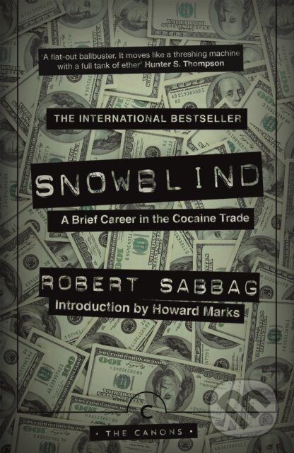 Kniha: Snowblind (Robert Sabbag). Canongate Books, 2018 Kniha: Snowblind (Robert Sabbag). Canongate Books, 2018