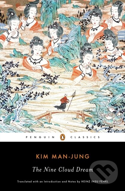 Kniha: The Nine Cloud Dream (Kim Man-Jung). Penguin Classics, 2019 Kniha: The Nine Cloud Dream (Kim Man-Jung). Penguin Classics, 2019