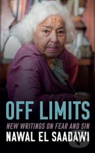 Kniha: Off Limits (Nawal El-Saadawi). Gingko Press, 2020 Kniha: Off Limits (Nawal El-Saadawi). Gingko Press, 2020