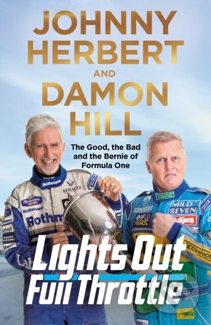 Kniha: Lights Out, Full Throttle (Damon Hill a Johnny Herbert). MacMillan, 2020 Kniha: Lights Out, Full Throttle (Damon Hill a Johnny Herbert). MacMillan, 2020