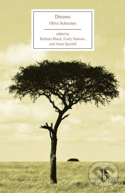 Kniha: Dreams (Olive Schreiner, Carly Newton Nations, Barbara Black a Anna Spydell). , 2020 Kniha: Dreams (Olive Schreiner, Carly Newton Nations, Barbara Black a Anna Spydell). , 2020