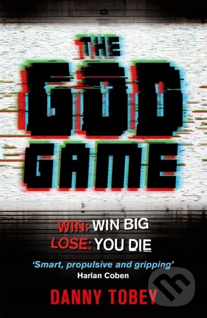 Kniha: The God Game (Danny Tobey). Gollancz, 2020 Kniha: The God Game (Danny Tobey). Gollancz, 2020