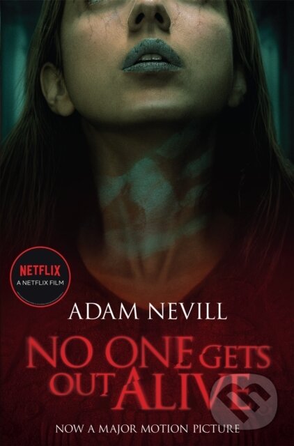 Kniha: No One Gets Out Alive (Adam Nevill). Pan Books, 2021 Kniha: No One Gets Out Alive (Adam Nevill). Pan Books, 2021
