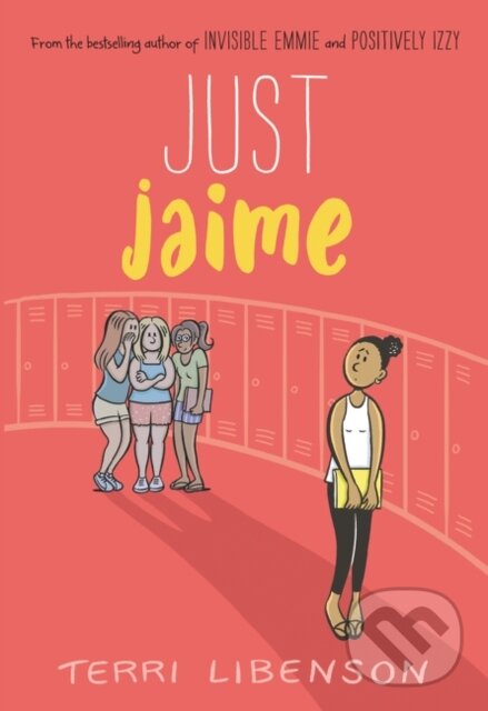 Kniha: Emmie & Friends: Just Jaime (Terri Libenson). HarperCollins, 2020 Kniha: Emmie & Friends: Just Jaime (Terri Libenson). HarperCollins, 2020