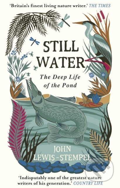 Kniha: Still Water (John Lewis-Stempel). Black Swan, 2020 Kniha: Still Water (John Lewis-Stempel). Black Swan, 2020