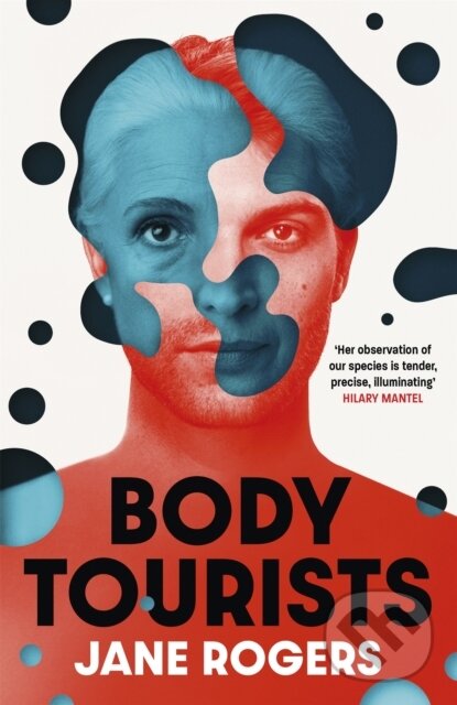 Kniha: Body Tourists (Jane Rogers). Sceptre, 2020 Kniha: Body Tourists (Jane Rogers). Sceptre, 2020
