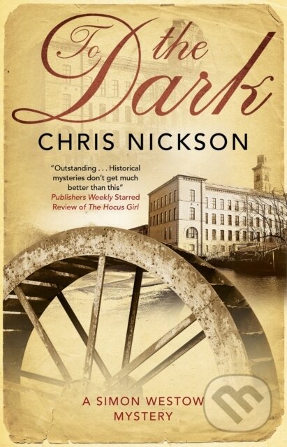 Kniha: To The Dark (Chris Nickson). Severn House, 2020 Kniha: To The Dark (Chris Nickson). Severn House, 2020