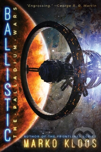 Kniha: Ballistic (Marko Kloos). , 2020 Kniha: Ballistic (Marko Kloos). , 2020
