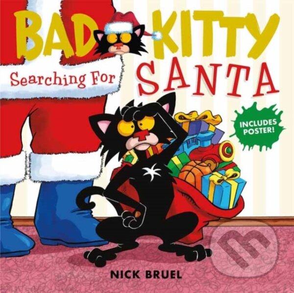 Kniha: Bad Kitty: Searching for Santa (Nick Bruel). Roaring Brook, 2019 Kniha: Bad Kitty: Searching for Santa (Nick Bruel). Roaring Brook, 2019