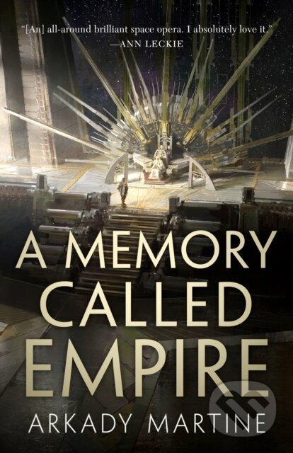 Kniha: A Memory Called Empire (Arkady Martine). Tor Books, 2019 Kniha: A Memory Called Empire (Arkady Martine). Tor Books, 2019