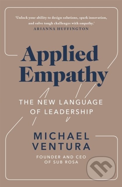 Kniha: Applied Empathy (Michael Ventura). Hodder Paperback, 2019 Kniha: Applied Empathy (Michael Ventura). Hodder Paperback, 2019