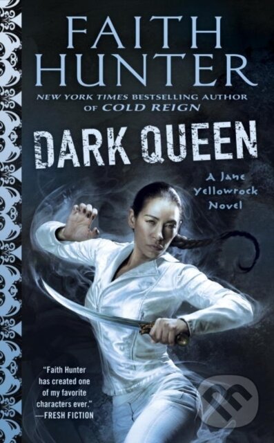 Kniha: Dark Queen (Faith Hunter). Ace, 2018 Kniha: Dark Queen (Faith Hunter). Ace, 2018