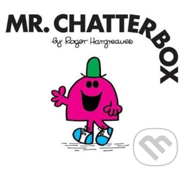 Kniha: Mr. Chatterbox (Roger Hargreaves). Farshore, 2018 Kniha: Mr. Chatterbox (Roger Hargreaves). Farshore, 2018