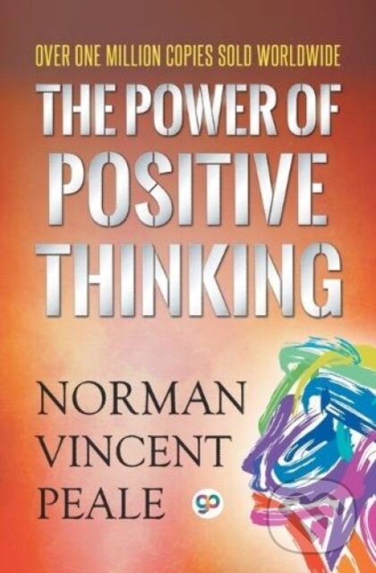 Kniha: The Power of Positive Thinking (Norman Vincent Peale). , 2018 Kniha: The Power of Positive Thinking (Norman Vincent Peale). , 2018