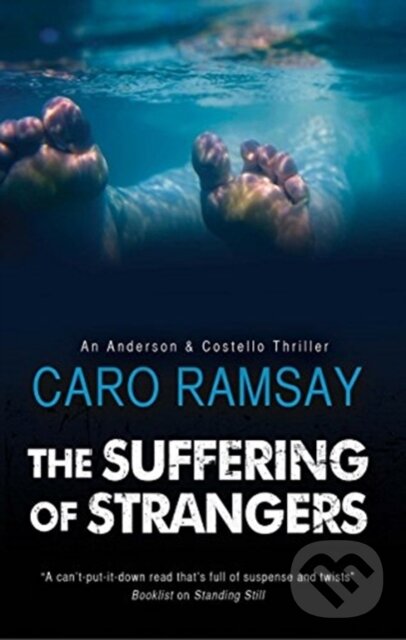 Kniha: The Suffering of Strangers (Caro Ramsay). Severn House, 2018 Kniha: The Suffering of Strangers (Caro Ramsay). Severn House, 2018