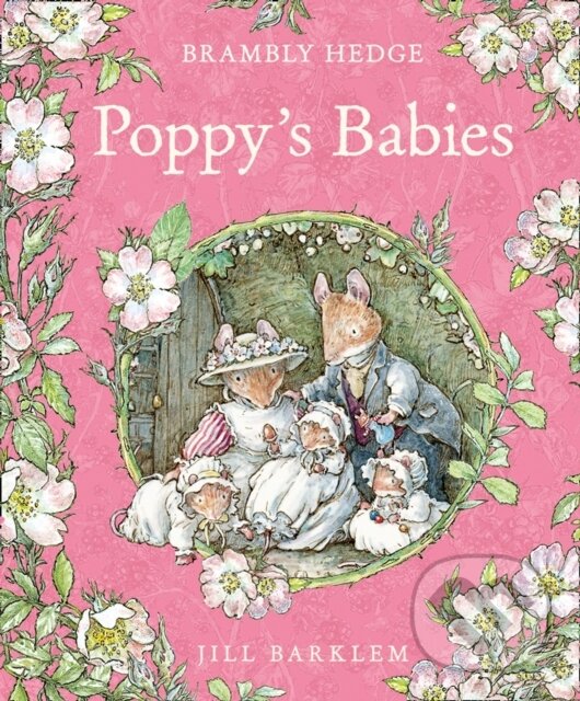 Kniha: Poppy’s Babies (Jill Barklem). HarperCollins, 2018 Kniha: Poppy’s Babies (Jill Barklem). HarperCollins, 2018