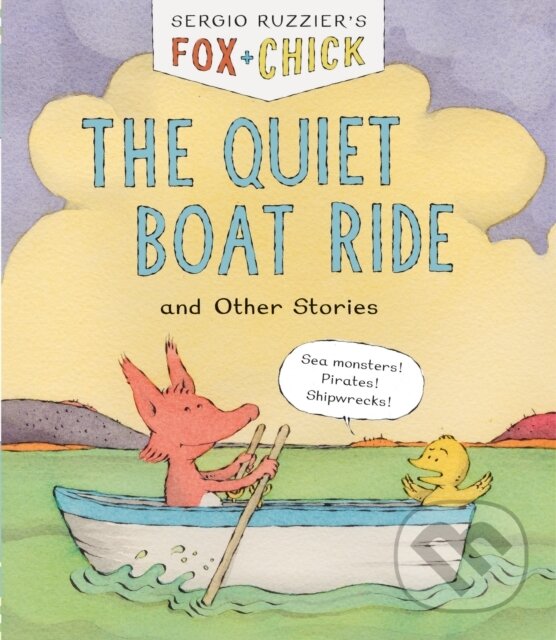 Kniha: Fox & Chick: The Quiet Boat Ride (Sergio Ruzzier). Chronicle Books, 2019 Kniha: Fox & Chick: The Quiet Boat Ride (Sergio Ruzzier). Chronicle Books, 2019