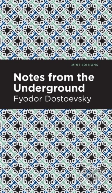 Kniha: Notes from Underground (Fyodor Dostoevsky). , 2020 Kniha: Notes from Underground (Fyodor Dostoevsky). , 2020