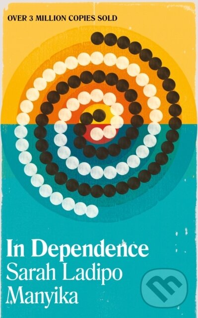 Kniha: In Dependence (Sarah Ladipo Manyika). Cassava Republic, 2019 Kniha: In Dependence (Sarah Ladipo Manyika). Cassava Republic, 2019