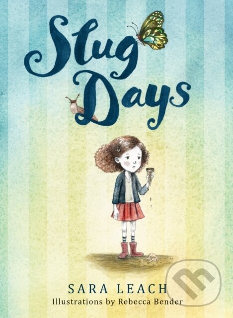 Kniha: Slug Days (Sara Leach). DAJAMA, 2020 Kniha: Slug Days (Sara Leach). DAJAMA, 2020
