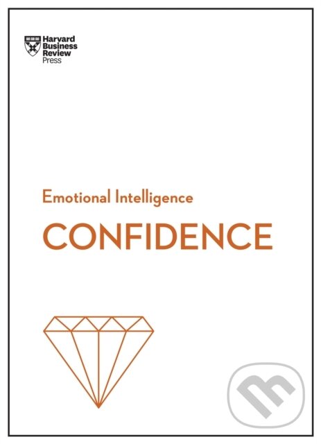 Kniha: Confidence (HBR Emotional Intelligence Series) (Amy Jen Su, Tomas Chamorro-Premuzic, Rosabeth Moss Kanter, Peter Bregman a Harvard Business Review). Harvard Business Review Press, 2019 Kniha: Confidence (HBR Emotional Intelligence Series) (Amy Jen Su, Tomas Chamorro-Premuzic, Rosabeth Moss Kanter, Peter Bregman a Harvard Business Review). Harvard Business Review Press, 2019