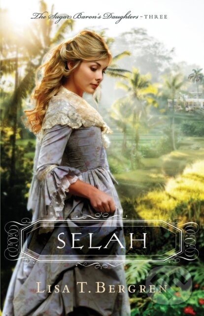 Kniha: Selah (Lisa T. Bergren). , 2020 Kniha: Selah (Lisa T. Bergren). , 2020