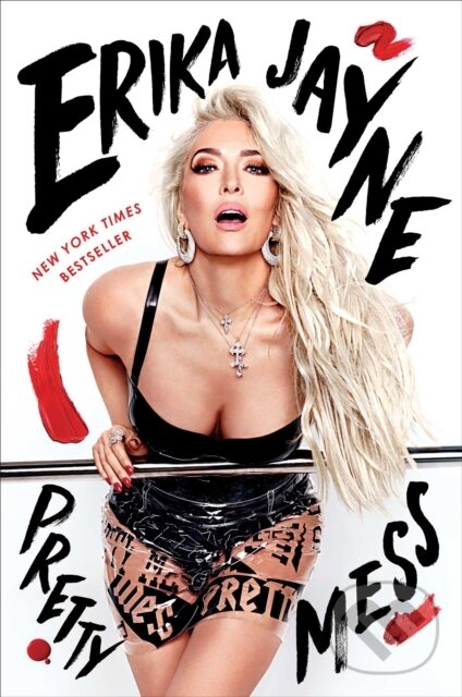 Kniha: Pretty Mess (Erika Jayne). Gallery, 2019 Kniha: Pretty Mess (Erika Jayne). Gallery, 2019