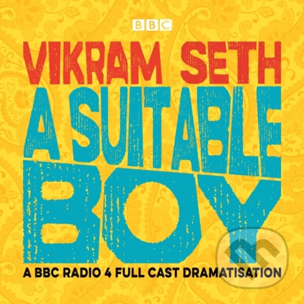 Kniha: A Suitable Boy (Vikram Seth). , 2018 Kniha: A Suitable Boy (Vikram Seth). , 2018