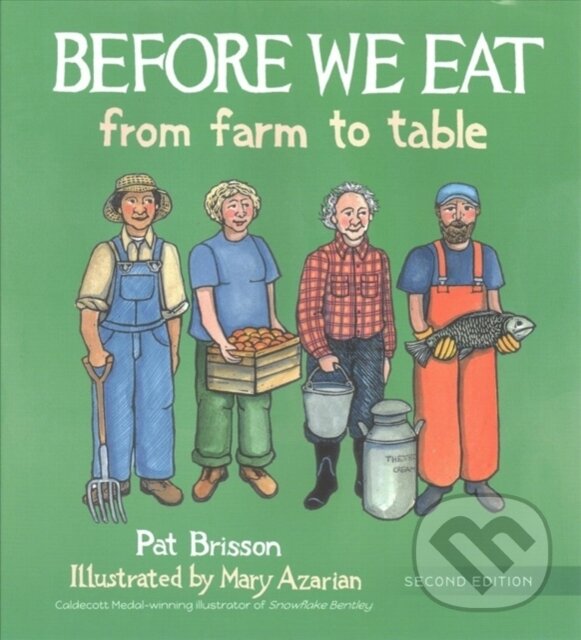 Kniha: Before We Eat (Pat Brisson). Tilbury House, 2018 Kniha: Before We Eat (Pat Brisson). Tilbury House, 2018