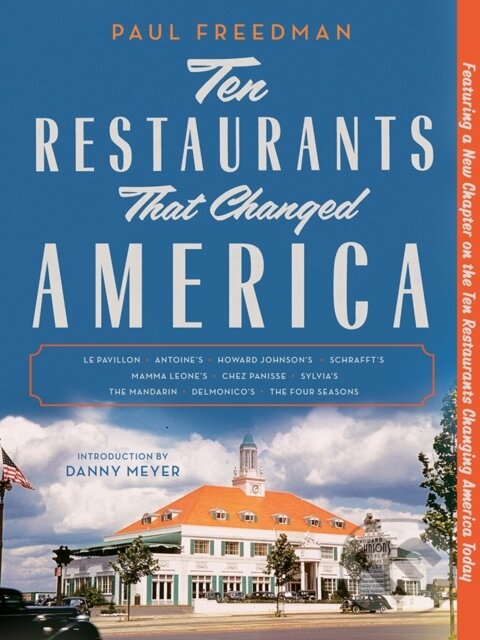 Kniha: Ten Restaurants That Changed America (Paul Freedman). , 2018 Kniha: Ten Restaurants That Changed America (Paul Freedman). , 2018