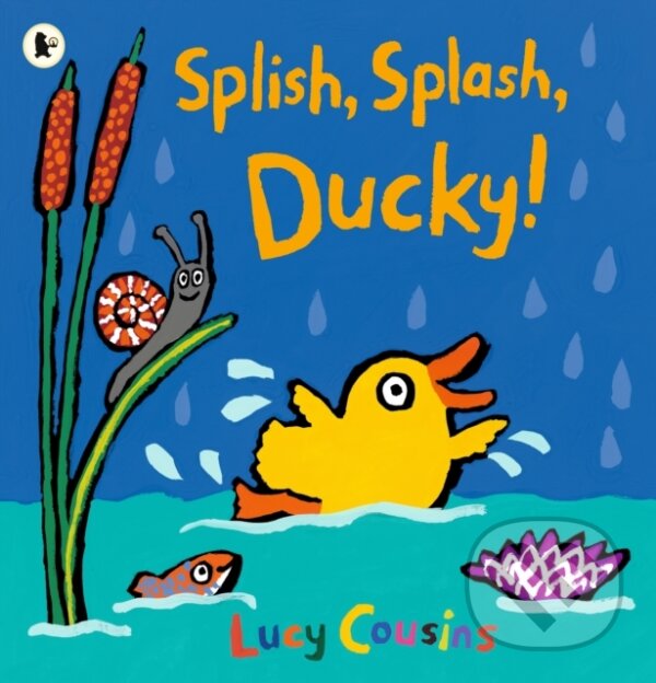 Kniha: Splish, Splash, Ducky! (Lucy Cousins). Walker books, 2020 Kniha: Splish, Splash, Ducky! (Lucy Cousins). Walker books, 2020