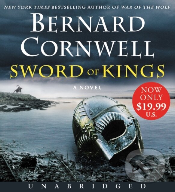 Kniha: Sword of Kings (Bernard Cornwell). HarperCollins, 2020 Kniha: Sword of Kings (Bernard Cornwell). HarperCollins, 2020