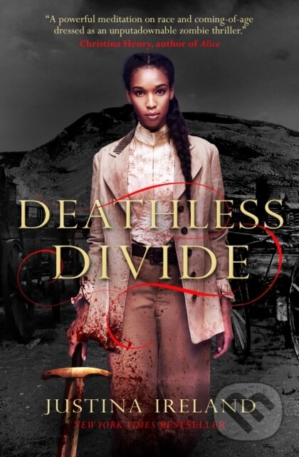 Kniha: Deathless Divide (Justina Ireland). Titan Books, 2020 Kniha: Deathless Divide (Justina Ireland). Titan Books, 2020