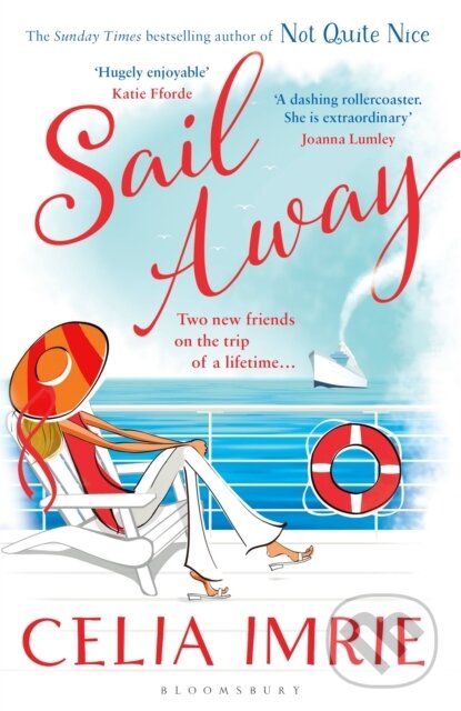 Kniha: Sail Away (Celia Imrie). Bloomsbury, 2019 Kniha: Sail Away (Celia Imrie). Bloomsbury, 2019