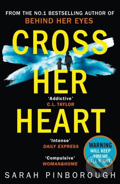 Kniha: Cross Her Heart (Sarah Pinborough). HarperCollins, 2019 Kniha: Cross Her Heart (Sarah Pinborough). HarperCollins, 2019