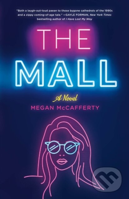 Kniha: The Mall (Megan McCafferty). Wednesday Books, 2020 Kniha: The Mall (Megan McCafferty). Wednesday Books, 2020